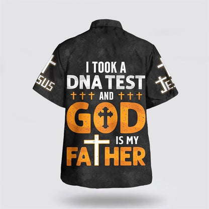 Christian Hawaiian Shirt, I Took A Dna Test God Is My Father Cross Hawaiian Shirt, Christian Aloha Shirt
