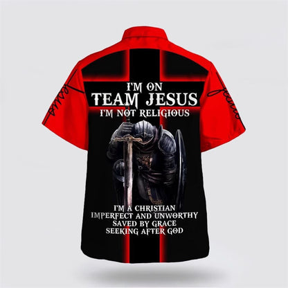 Christian Hawaiian Shirt, I'm On Team Jesus I'm Not Religious Hawaiian Shirt, Christian Aloha Shirt