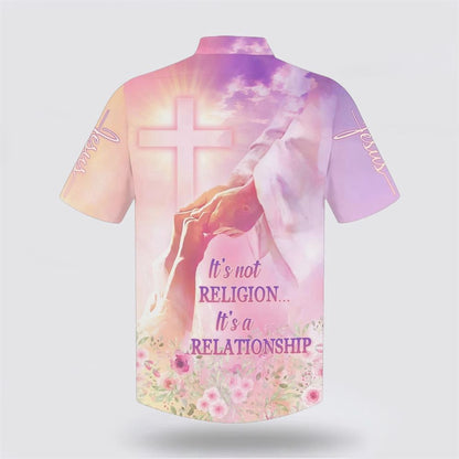 Christian Hawaiian Shirt, It's Not Religion It's A Relationship Hawaiian Shirts, Christian Aloha Shirt