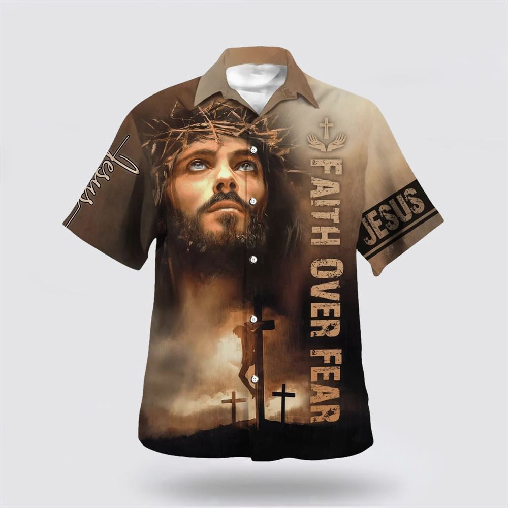 Christian Hawaiian Shirt, Jesus Cross Faith Over Fears Hawaiian Shirt, Christian Aloha Shirt