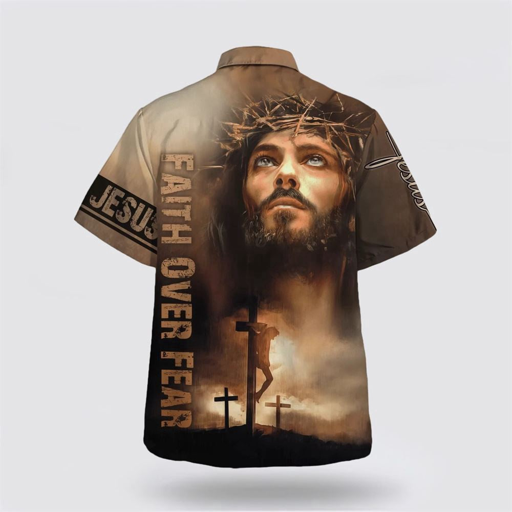 Christian Hawaiian Shirt, Jesus Cross Faith Over Fears Hawaiian Shirt, Christian Aloha Shirt