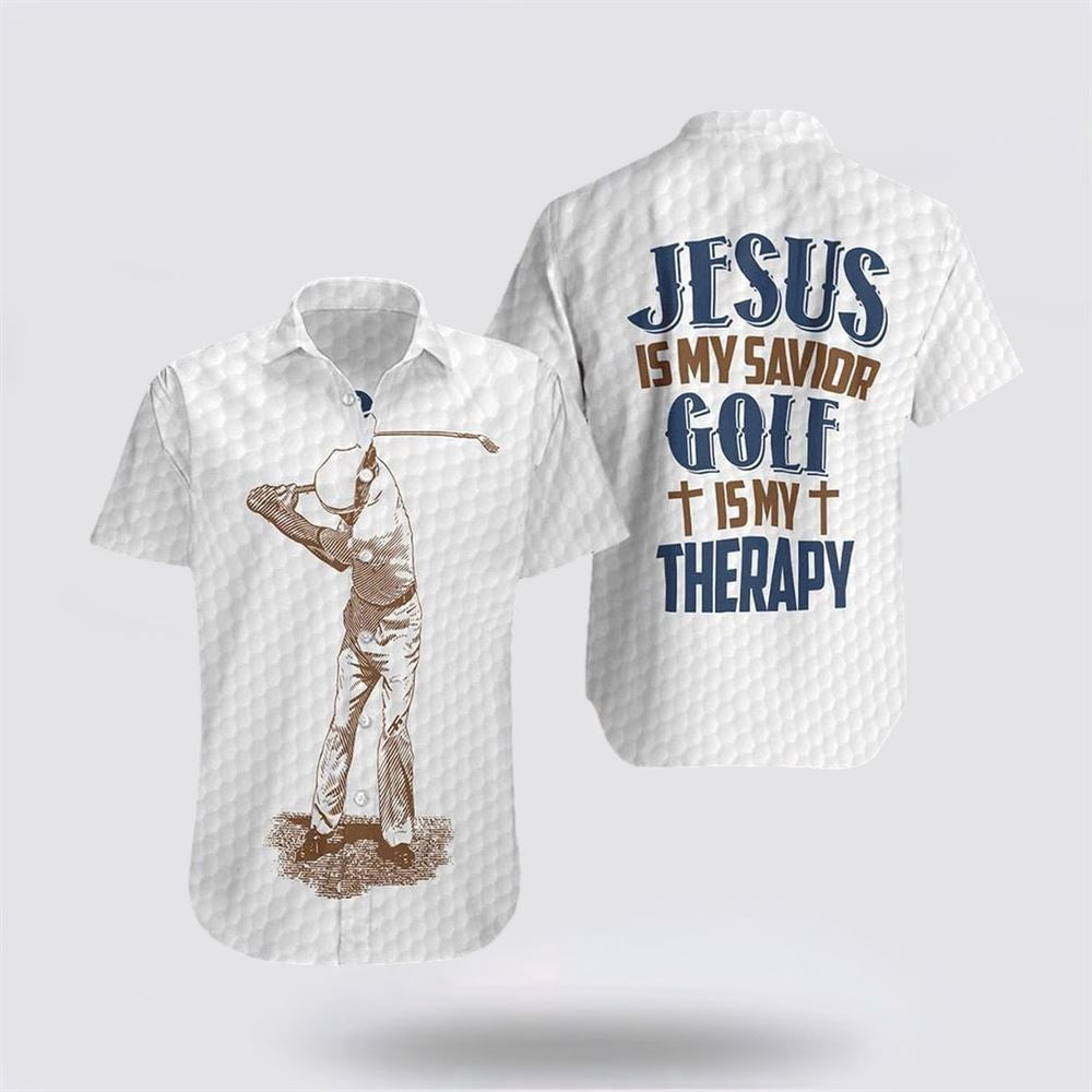 Christian Hawaiian Shirt, Jesus Is My Savior Golf Is My Therapy Hawaiian Shirt, Christian Aloha Shirt
