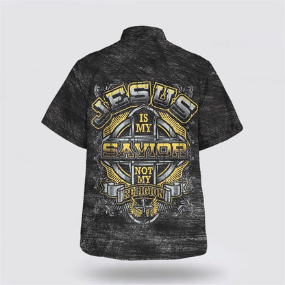 Christian Hawaiian Shirt, Jesus Is My Savior Not My Religion Hawaiian Shirt, Christian Aloha Shirt