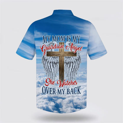 Christian Hawaiian Shirt, My Mom Is My Guardian Angel Hawaiian Shirts, Christian Aloha Shirt