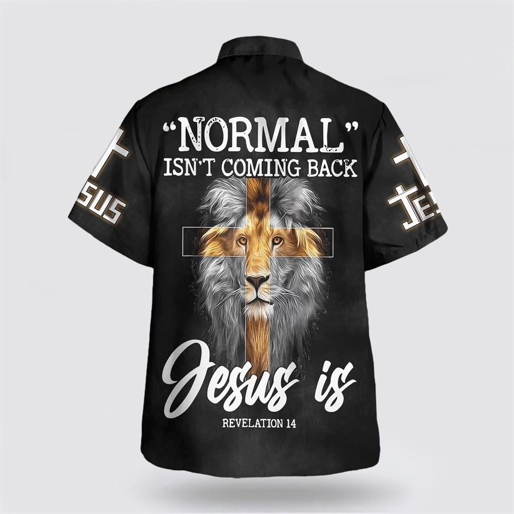 Christian Hawaiian Shirt, Normal Isn't Coming Back But Jesus Is Cross Christian Hawaiian Shirts, Christian Aloha Shirt