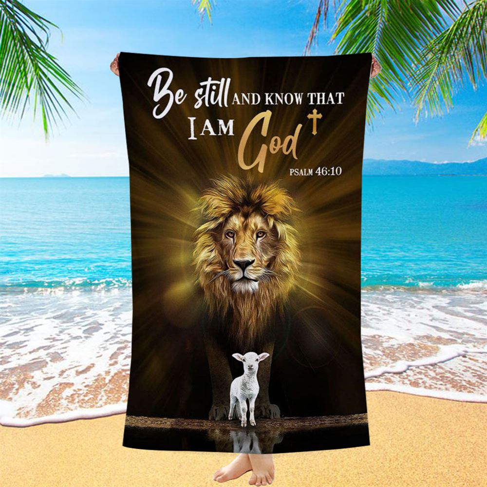 Christian The Lion The Lamb Be Still And Know Beach Towel - Bible Verse Beach Towel - Scripture Beach Towel