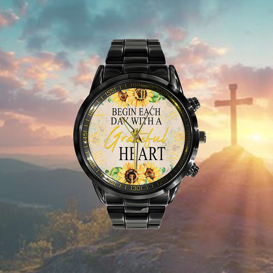 Christian Watch, Begin Each Day With A Grateful Heart Sunflower Watch - Scripture Watch - Bible Verse Watch