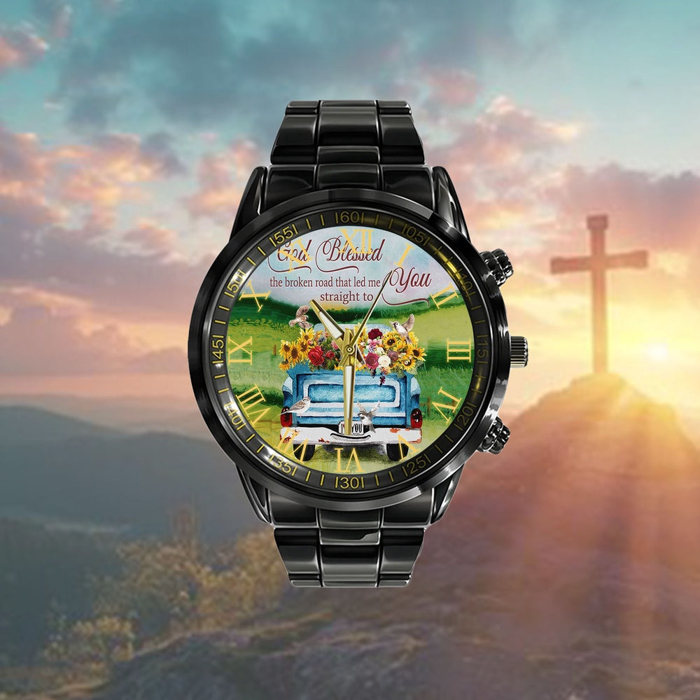 Christian Watch, God Blessed The Broken Road Watch - Scripture Watch - Bible Verse Watch