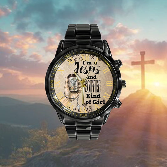 Christian Watch, I Am A Jesus And Coffee Kind Of Girl Watch - Scripture Watch - Bible Verse Watch