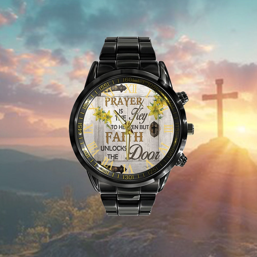 Christian Watch, Prayer Is The Key To Heaven Watch - Scripture Watch - Bible Verse Watch
