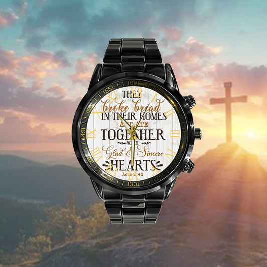 Christian Watch, They Broke Bread In Their Homes Acts 246 Niv Watch - Scripture Watch - Bible Verse Watch