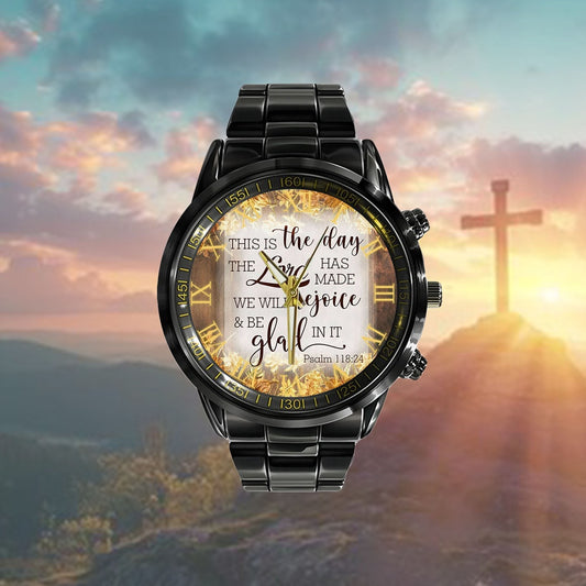 Christian Watch, This Is The Day Lord Has Made Psalm 11824 Bible Verse Watch Watch - Bible Verse Watch