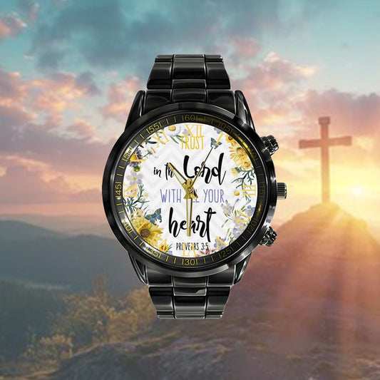 Christian Watch, Trust In The Lord With All Your Heart Proverbs 35 Christian Watch - Scripture Watch - Bible Verse Watch