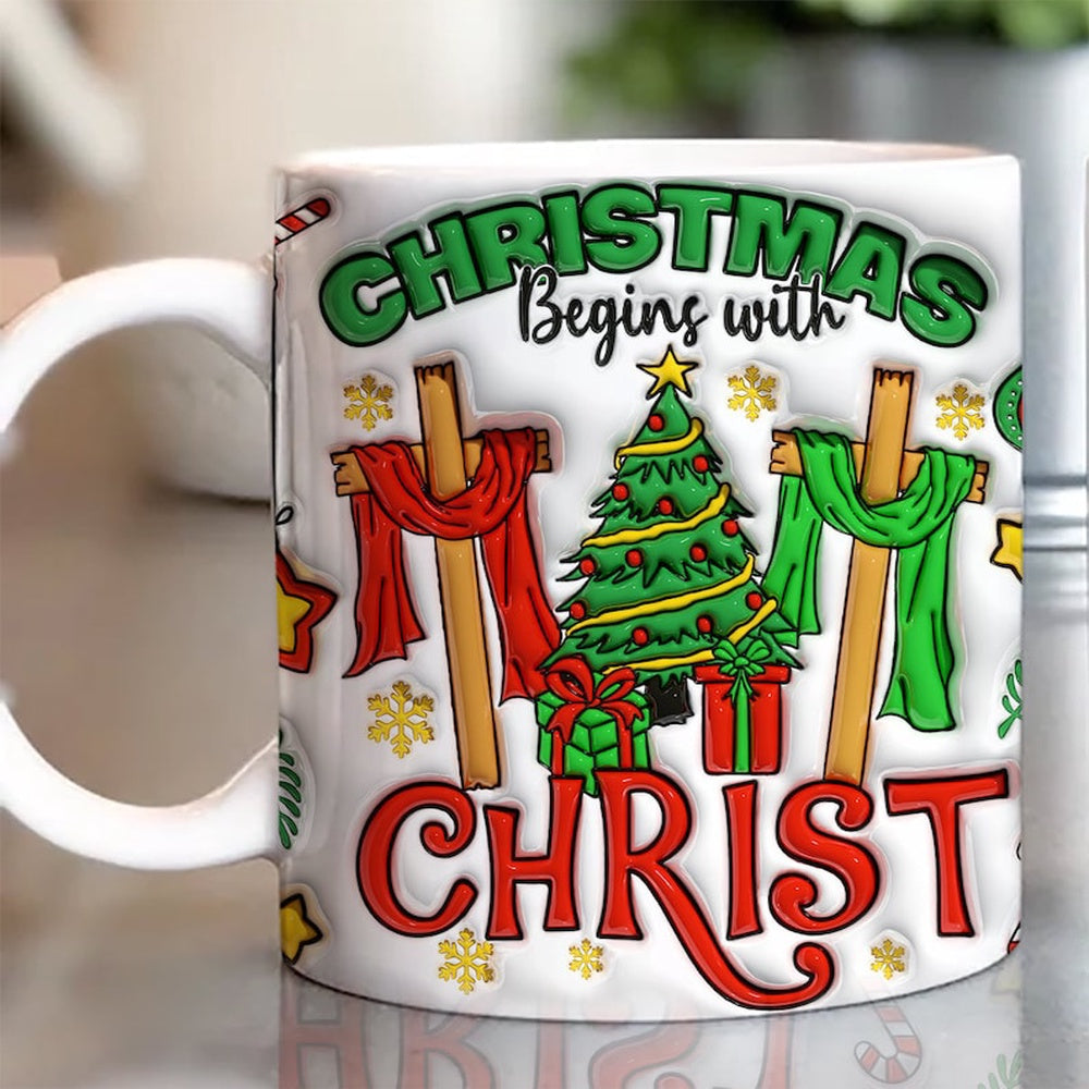 Christmas 3D Mug, 3D Christmas Begin With Christ Inflated Mug, 3D, Santa Mug, Gift For Christmas
