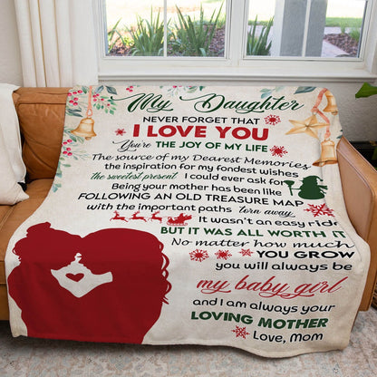 Christmas Blanket Gift For Daughter, You'Re The Joy Of My Life, The Source Of My Dearest Memories Blanket, Christmas Blanket