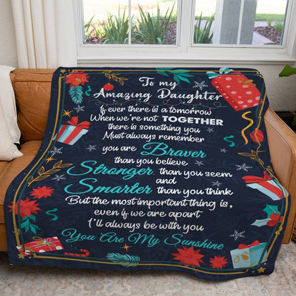 Christmas Blanket To My Amazing Daughter, If Ever There Is A Tomorrow, We'Re Not Together Blanket From Parents Blanket, Christmas Blanket