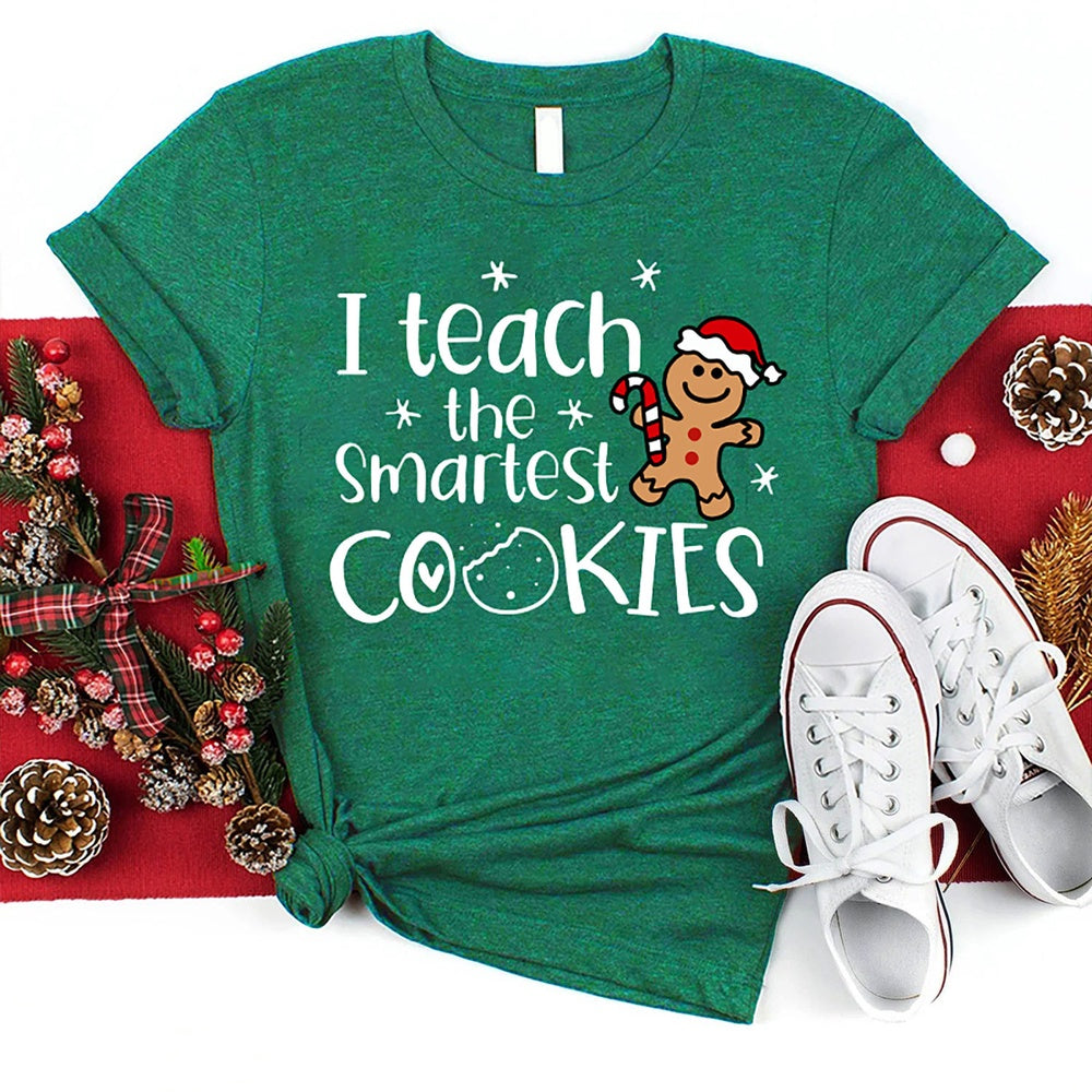 Christmas I Teach The Smartest Cookies T Shirt, Merry T Shirt, Unisex Christmas Shirts