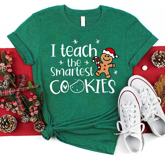 Christmas I Teach The Smartest Cookies T Shirt, Merry T Shirt, Unisex Christmas Shirts