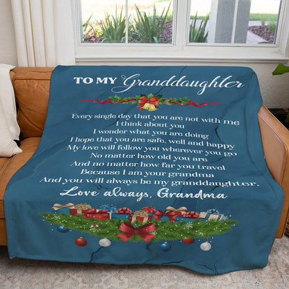 Christmas Wishes To My Granddaughter Blanket, My Love With Follow You Wherever, Always Be My Granddaughter Blanket, Christmas Blanket