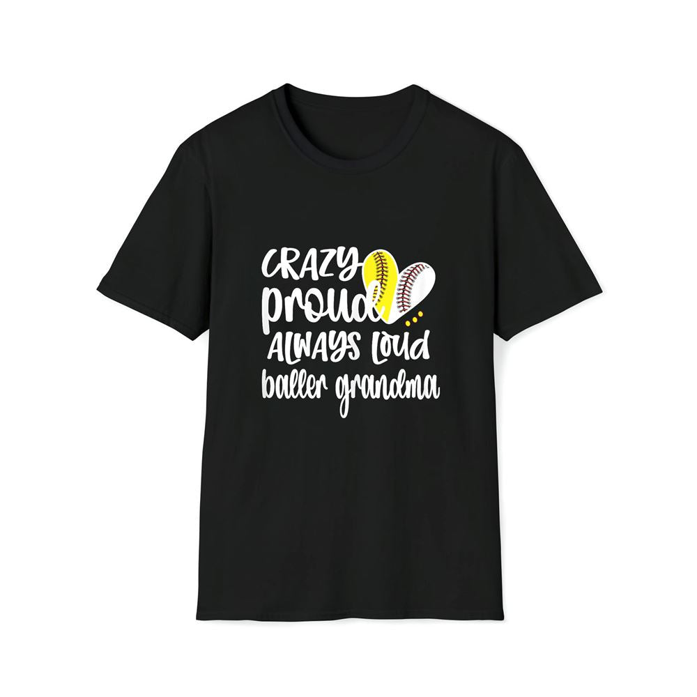 Crazy Proud Softball Player Baseball Player Grandma Baller Premium T Shirt, Mother's Day Premium T Shirt, Mother's Day Gift, Mom Shirt