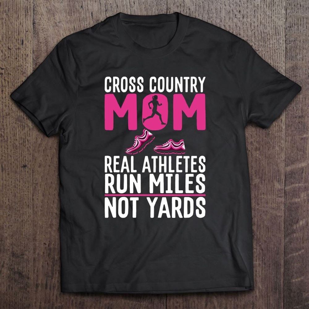 Cross Country Mom Run Miles Sports Mother Gift T Shirt, Mother's Day Shirt, Shirt For Mom, Mom Shirt