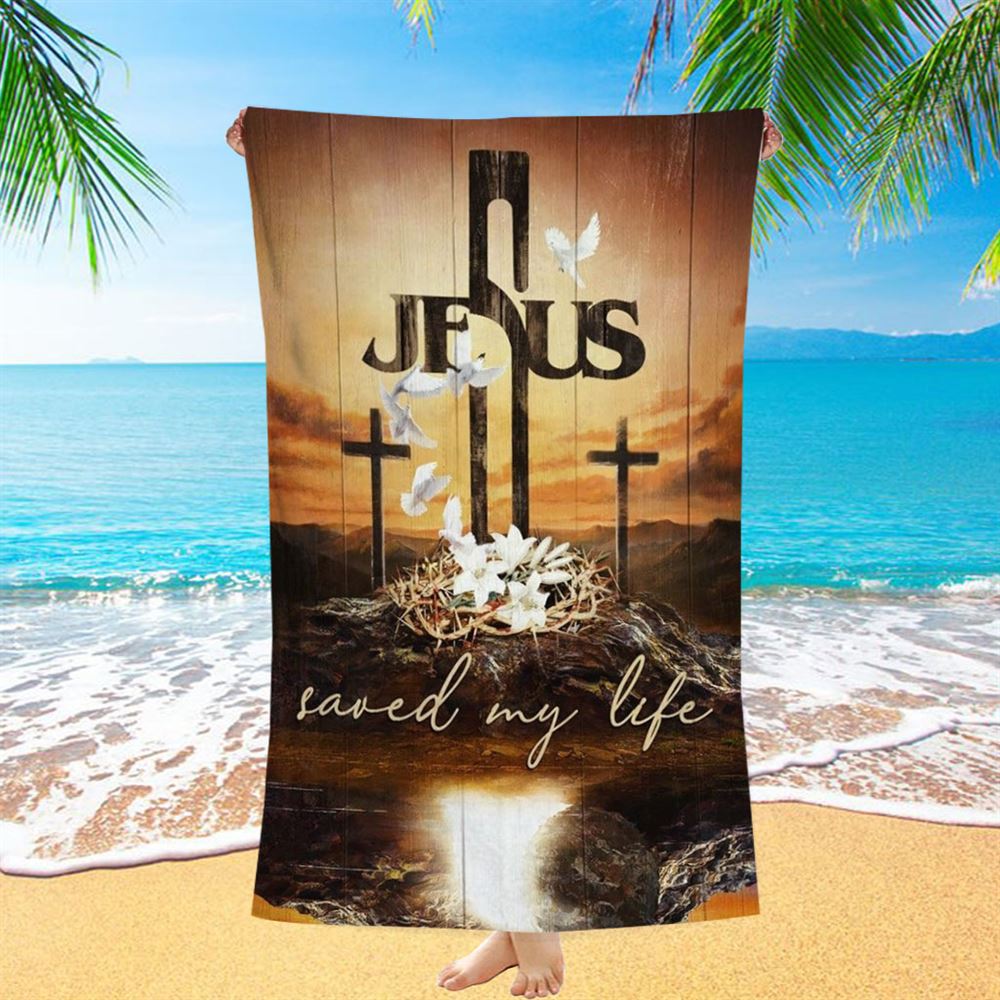 Cross Crown Of Thorns White Lily Dove Jesus Saved My Life Beach Towel, Christian Beach Towel, Christian Gift, Gift For Women