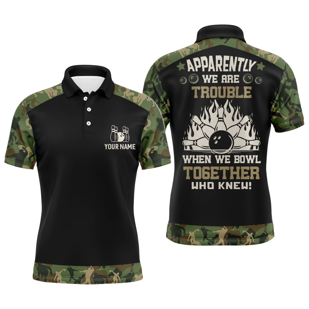 Custom Bowling Polo Shirts, Apparently We Are Trouble When We Bowl Together Bowling Polo Shirt Men Custom Bowling Team Jersey
