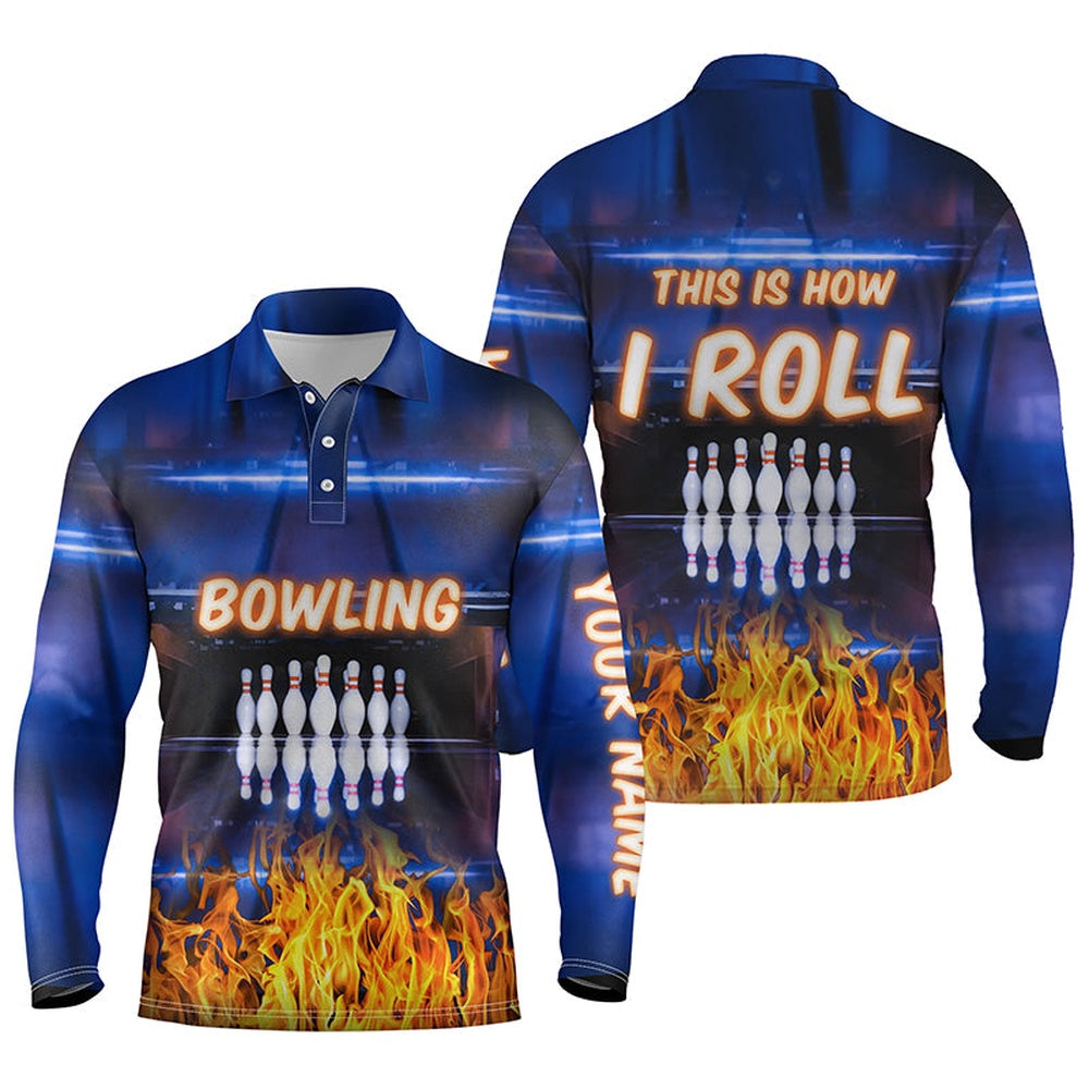 Custom Bowling Polo Shirts, Custom Blue Flame Bowling Polo Shirts For Men, This Is How I Roll Team Bowling Jerseys