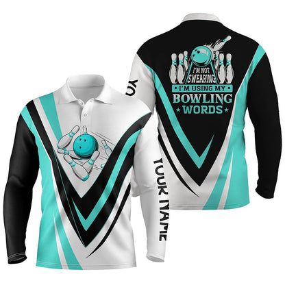 Custom Bowling Polo Shirts, Custom Bowling Polo Shirts For Men I'M Not Swearing, I'M Using My Bowling Words Cyan Blue Bowl Shirts