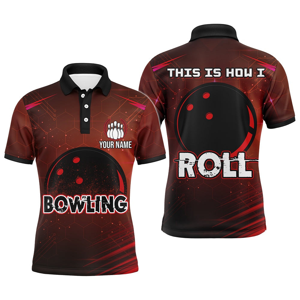 Custom Bowling Polo Shirts, Custom Bowling Shirt For Men, This Is How I Roll Polo Bowling Shirt Short Sleeve Men Bowling Jersey