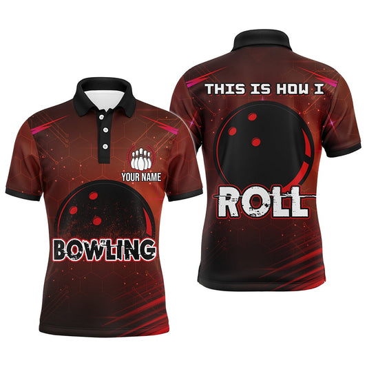 Custom Bowling Polo Shirts, Custom Bowling Shirt For Men, This Is How I Roll Polo Bowling Shirt Short Sleeve Men Bowling Jersey