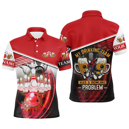 Custom Bowling Polo Shirts, Funny Bowling Polo Shirts For Men Custom Team Name My Drinking Team Has A Bowling Problem Red