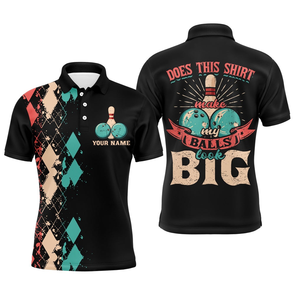 Custom Bowling Polo Shirts, Funny Men Polo Bowling Shirt, Personalized Bowlers Jersey Does This Shirt Make My Balls Look Big