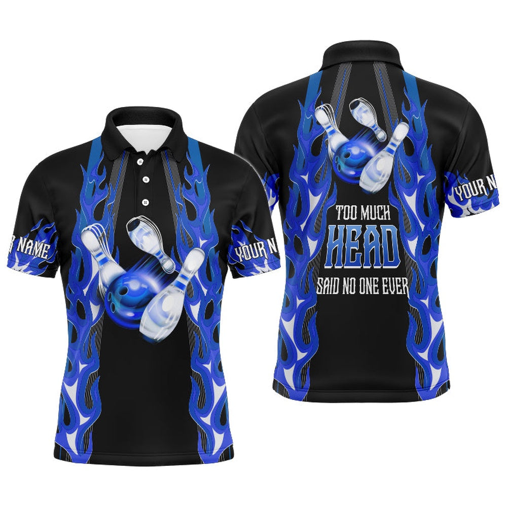 Custom Bowling Polo Shirts, Funny Men Polo Bowling Shirt, Personalized Bowlers Jersey Too Much Head Said No One Ever