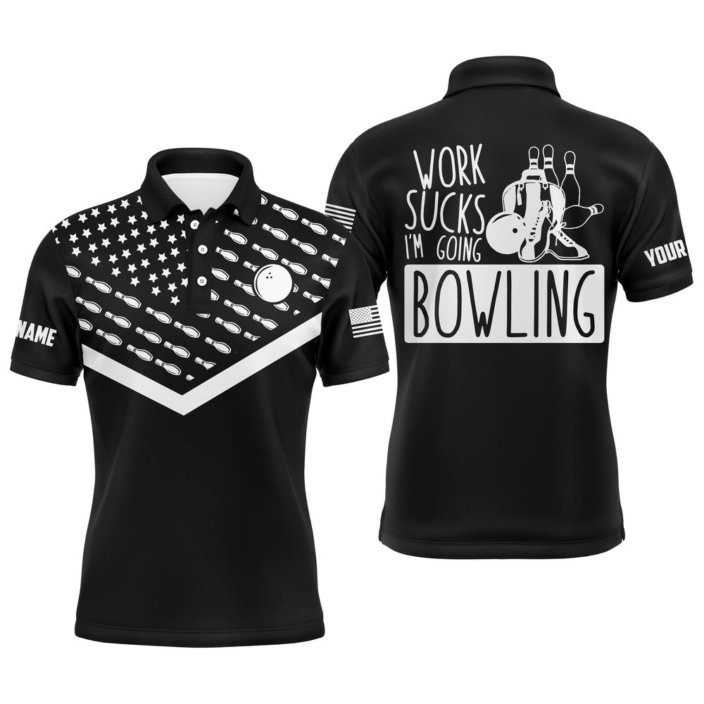 Custom Bowling Polo Shirts, Funny Men Polo Bowling Shirt Personalized Work Sucks I'M Going Bowling Black Patriotic Short Sleeves
