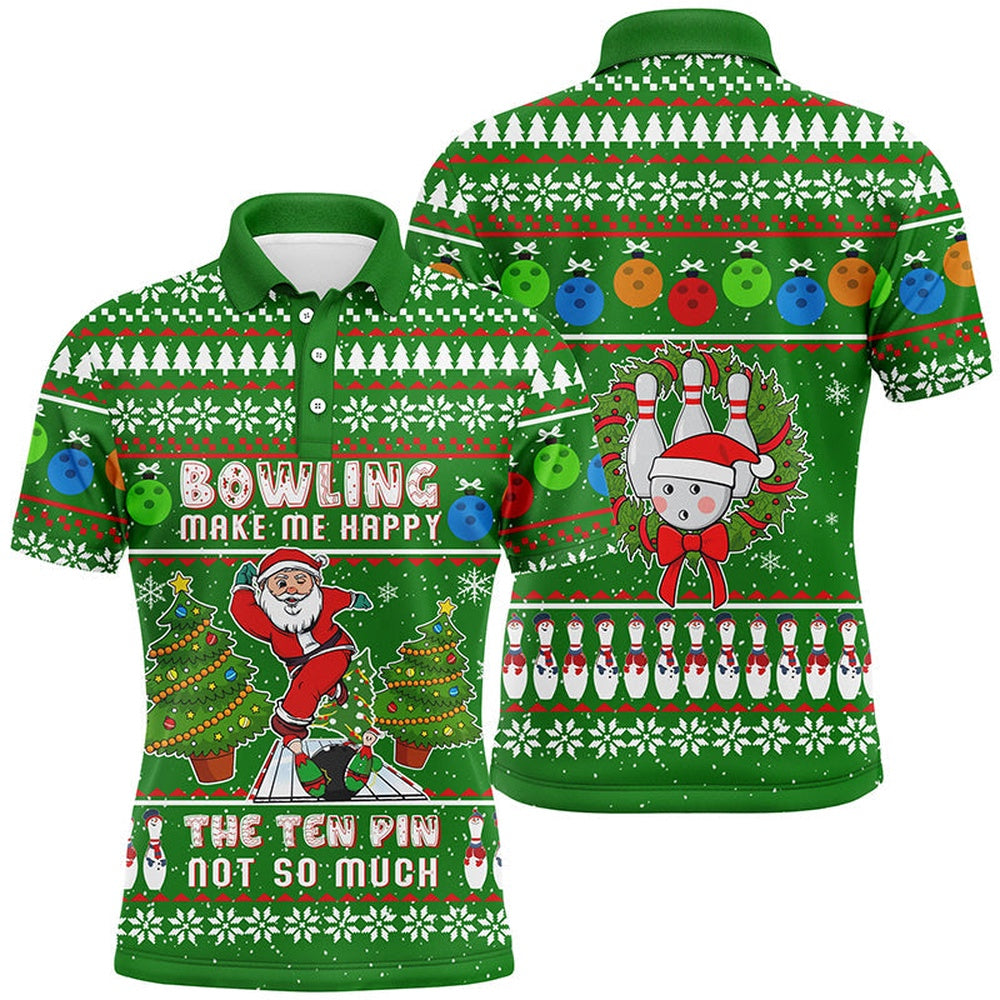 Custom Bowling Polo Shirts, Funny Ugly Christmas Santa Bowler Men Bowling Polo Shirt Bowling Make Me Happy The Ten Pin Not So Much