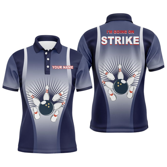 Custom Bowling Polo Shirts, I'M Going On Strike Men Polo Bowling Shirt Personalized Blue Men Bowlers Team Short Sleeves Jersey