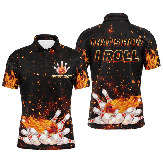 Custom Bowling Polo Shirts, Men'S Flame Polo Bowling Shirt, That'S How I Roll, Custom Name Men Bowlers Jersey