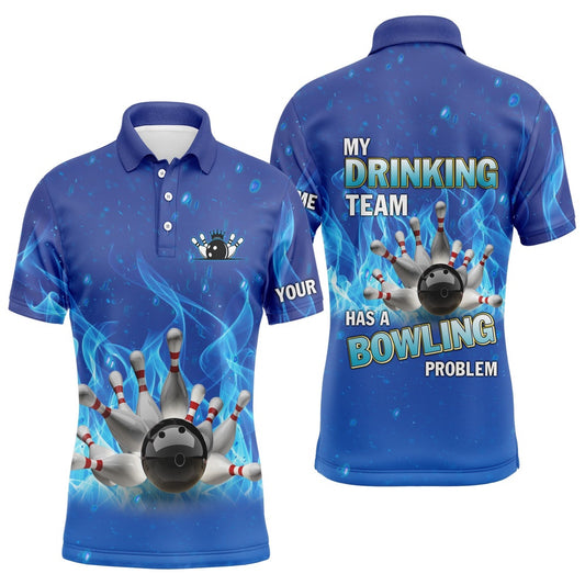 Custom Bowling Polo Shirts, Personalized Men Bowling Polo Shirt Blue Flame Bowling Ball And Pins, My Drinking Team Bowling Problem