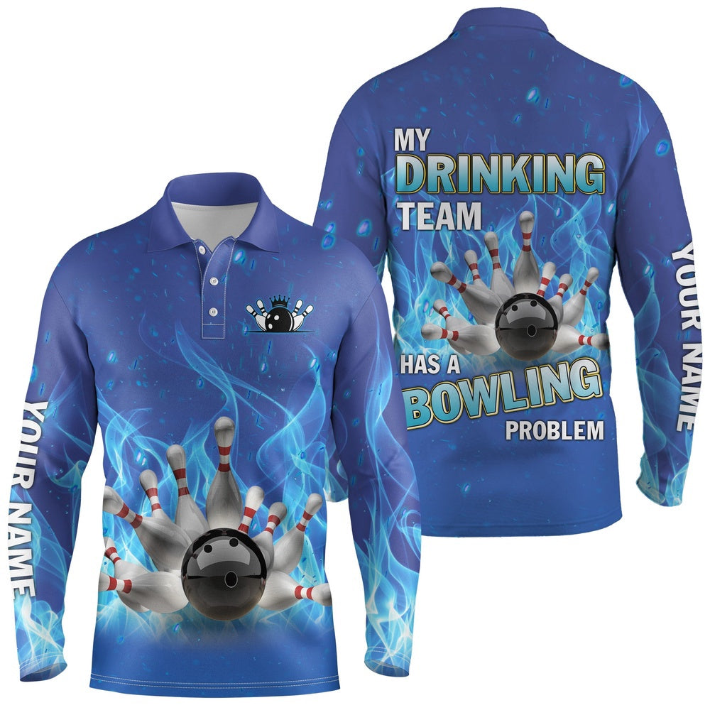 Custom Bowling Polo Shirts, Personalized Men Bowling Polo Shirt Blue Flame Bowling Ball And Pins, My Drinking Team Bowling Problem