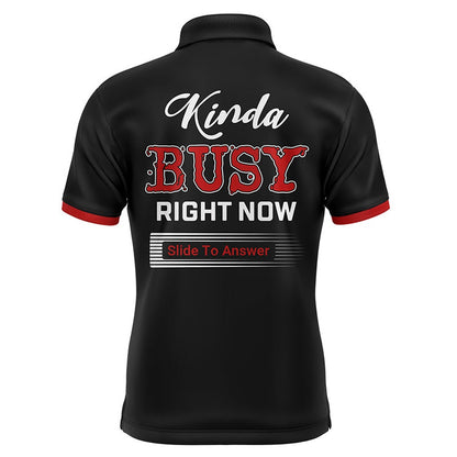 Custom Bowling Polo Shirts, Personalized Men Polo Bowling Shirt, Strike Kinda Busy Right Now, Short Sleeves Bowlers Jersey