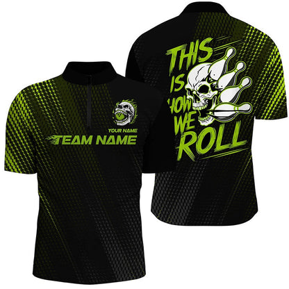 Custom Bowling Polo Shirts, This Is How We Roll Custom Name Skull Bowling Team Shirts For Men, Bowling League Jerseys Green