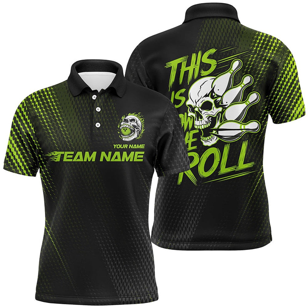 Custom Bowling Polo Shirts, This Is How We Roll Custom Name Skull Bowling Team Shirts For Men, Bowling League Jerseys Green