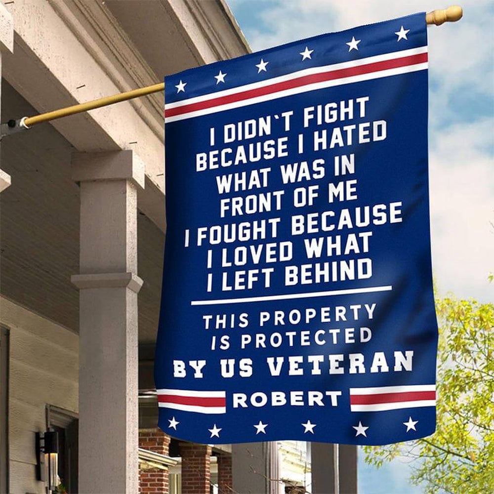Custom US Veteran Flags, I Didn'T Fight Flag