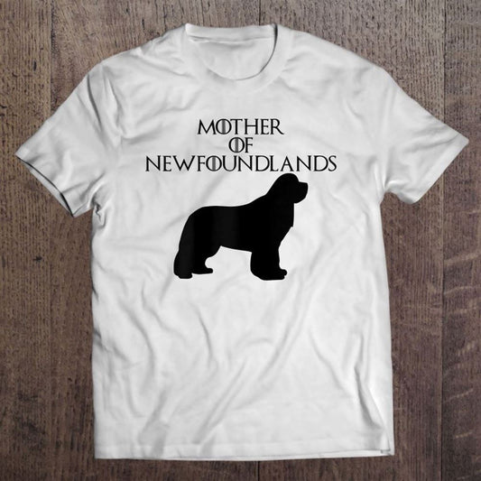 Cute - Unique Black Mother Of Newfoundlands T Shirt, Mother's Day Shirt, Shirt For Mom, Mom Shirt