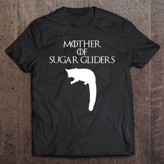 Cute - Unique White Mother Of Sugar Gliders T Shirt, Mother's Day Shirt, Shirt For Mom, Mom Shirt
