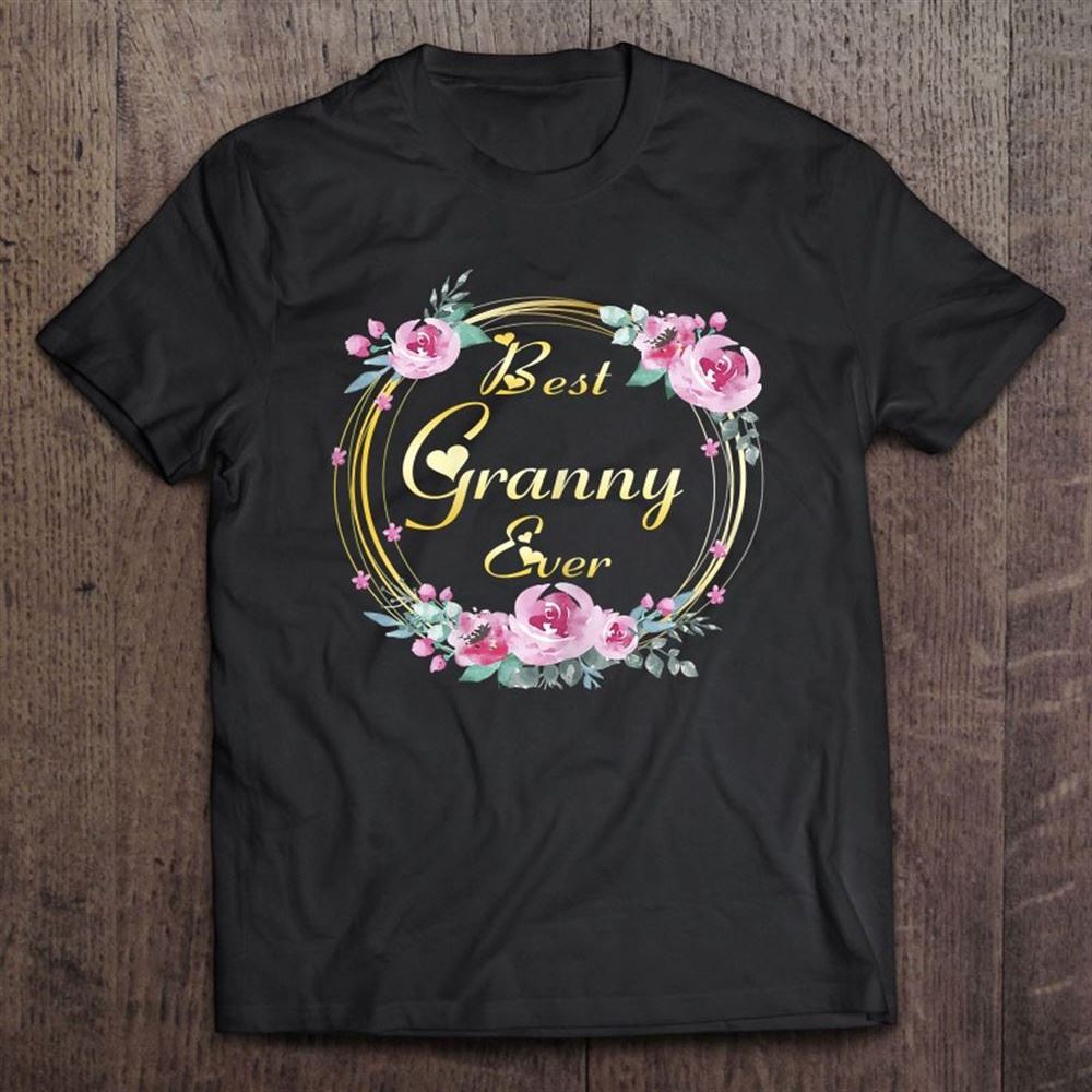 Cute Best Granny Ever Costume Mothers Day Gift Floral T Shirt, Mother's Day Shirt, Shirt For Mom, Mom Shirt