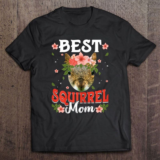 Cute Best Squirrel Mom Mama Family Mother's Day Animals T Shirt, Mother's Day Shirt, Shirt For Mom, Mom Shirt
