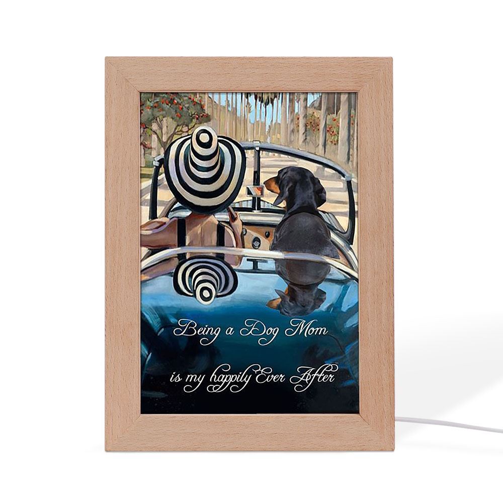Dachshund Being A Dog Mom Gift For You Frame Lamp, Mother's Day Night Light, Best Mom Ever, Gift For Mom