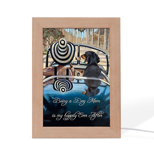 Dachshund Being A Dog Mom Gift For You Frame Lamp, Mother's Day Night Light, Best Mom Ever, Gift For Mom
